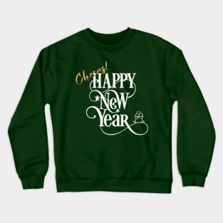 Cheers Happy New Year Crewneck Sweatshirt